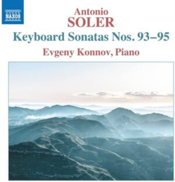 Soler: Keyboard Sonatas, Nos. 93-95